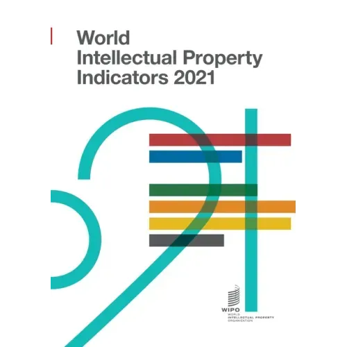 World Intellectual Property Indicators 2021