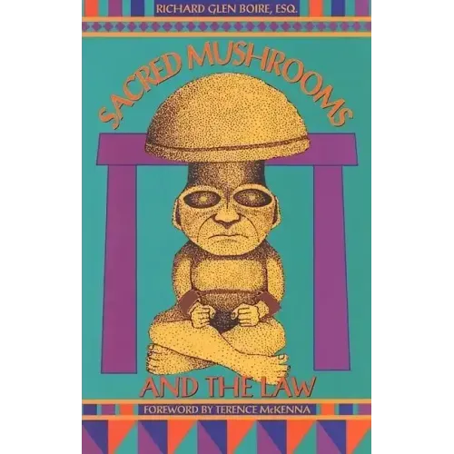 Sacred Mushrooms & the Law