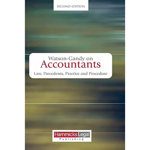 Watson-Gandy on Accountants: Law, Practice and Precedents