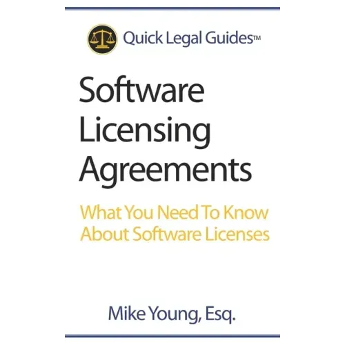 Software Licensing Agreements: What You Need To Know About Software Licenses