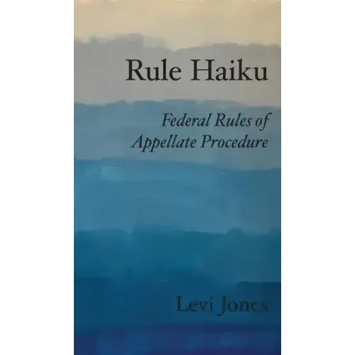 Rule Haiku: Federal Rules of Appellate Procedure