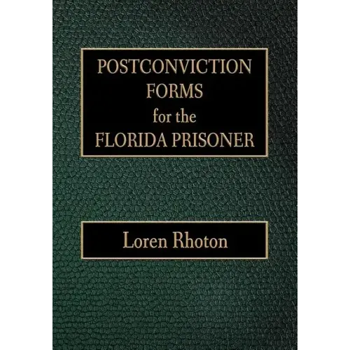 Postconviction Forms for the Florida Prisoner