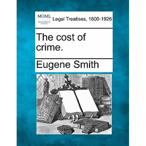 The cost of crime.