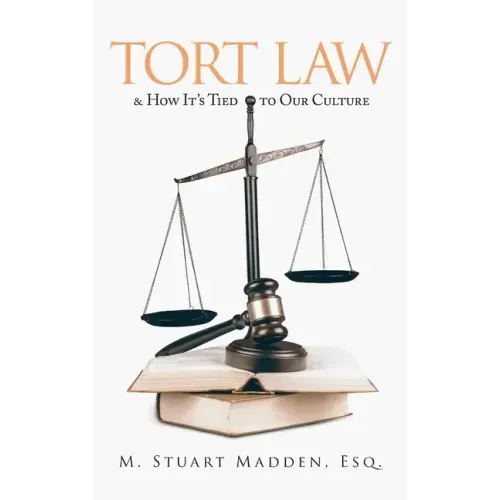 Tort Law and How It's Tied to Our Culture