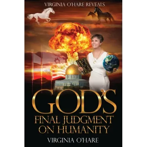 Virginia O'Hare Reveals God's Final Judgment on Humanity