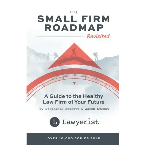 The Small Firm Roadmap Revisited