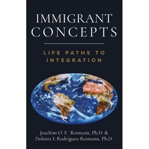 Immigrant Concepts: Life Paths to Integration