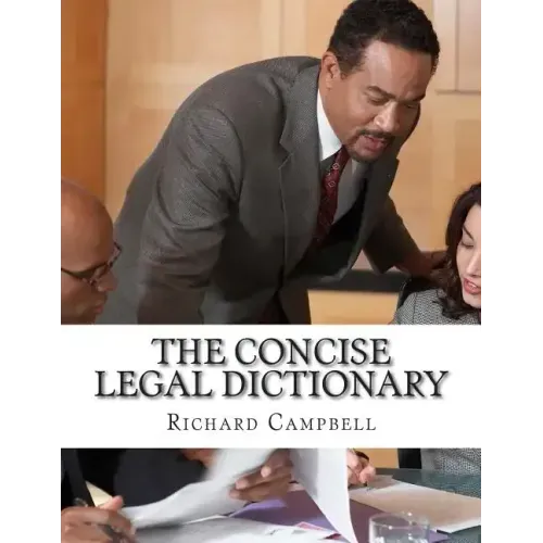 The Concise Legal Dictionary: 1000 Legal Terms You Need to Know