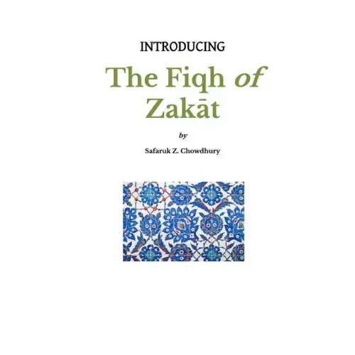 Introducing the Fiqh of Zakat: Basic Rulings and Outlines