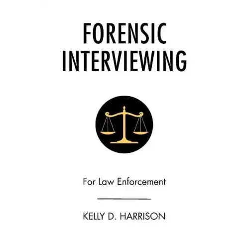 Forensic Interviewing: For Law Enforcement