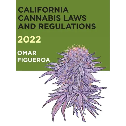 2022 California Cannabis Laws and Regulations