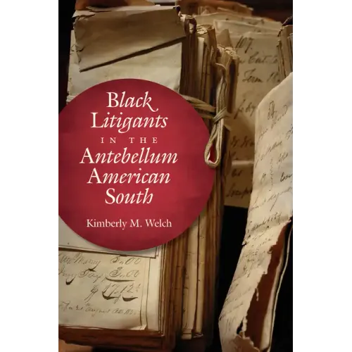 Black Litigants in the Antebellum American South