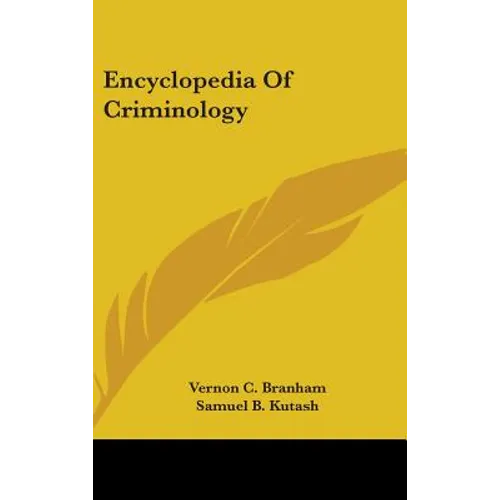 Encyclopedia Of Criminology - Hardcover