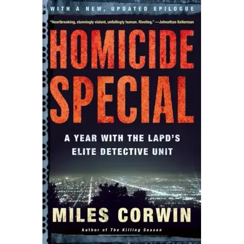 Homicide Special: A Year with the LAPD's Elite Detective Unit
