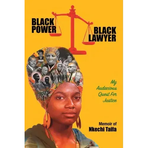 Black Power, Black Lawyer: My Audacious Quest for Justice