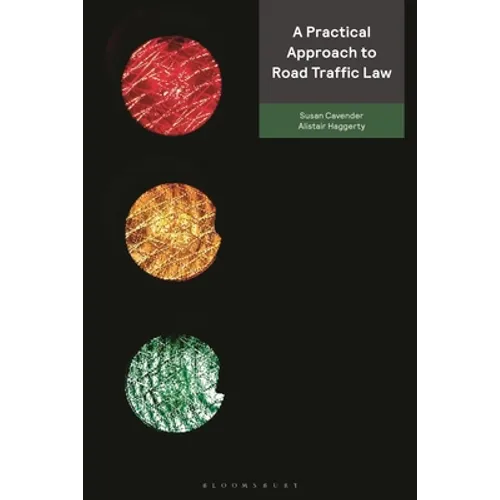 A Practical Approach to Road Traffic Law