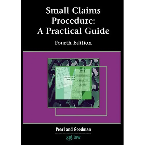 Small Claims Procedure: A Practical Guide (Fourth Edition)