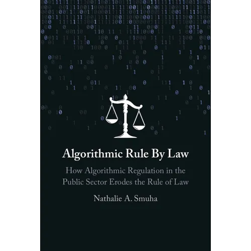 Algorithmic Rule By Law