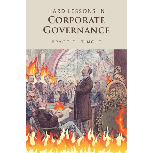 Hard Lessons in Corporate Governance