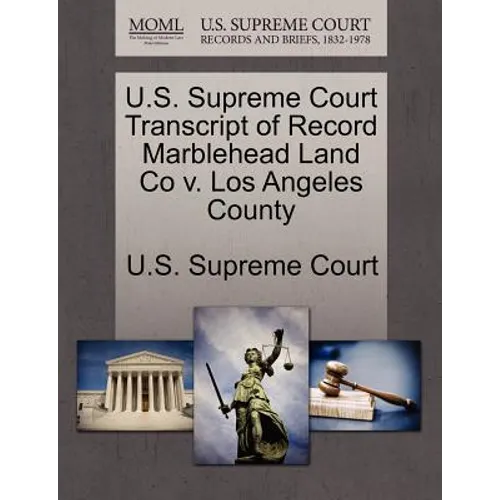 U.S. Supreme Court Transcript of Record Marblehead Land Co V. Los Angeles County