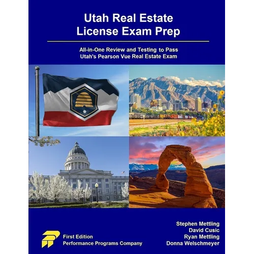 Utah Real Estate License Exam Prep: All-in-One Review and Testing to Pass Utah's Pearson Vue Real Estate Exam