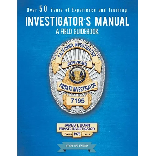 Investigator's Manual: A Field Guidebook