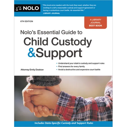 Nolo's Essential Guide to Child Custody and Support