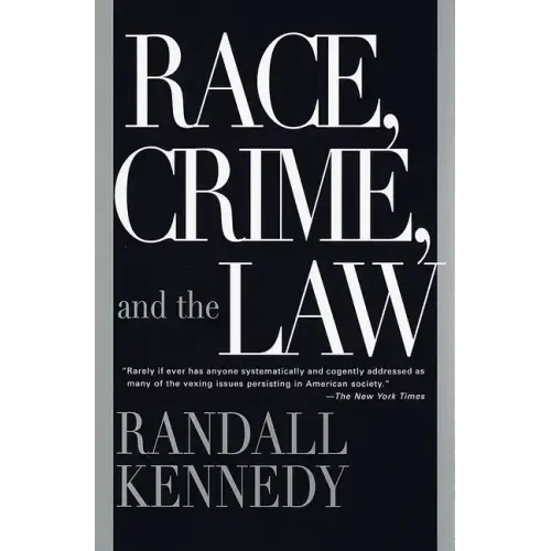 Race, Crime, and the Law