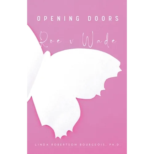 Opening Doors: Roe v Wade