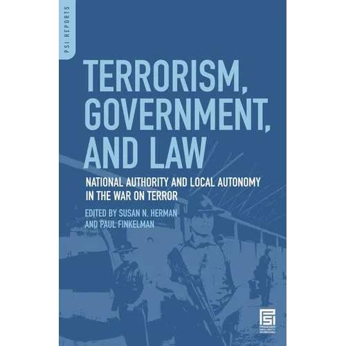 Terrorism, Government, and Law: National Authority and Local Autonomy in the War on Terror
