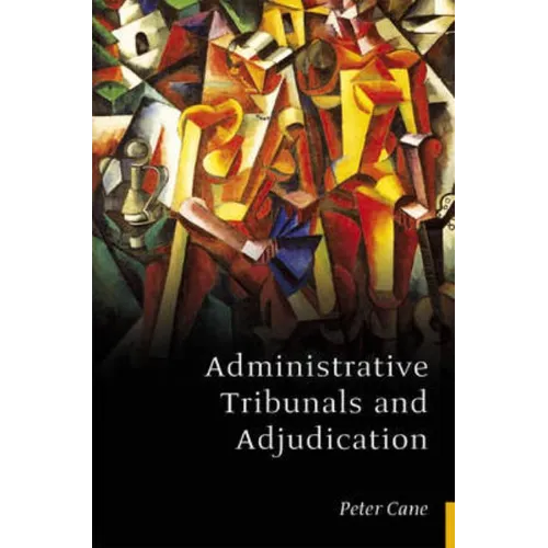 Administrative Tribunals and Adjudication
