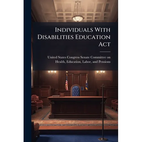 Individuals With Disabilities Education Act - Paperback