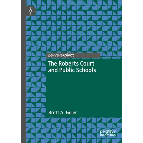 The Roberts Court and Public Schools