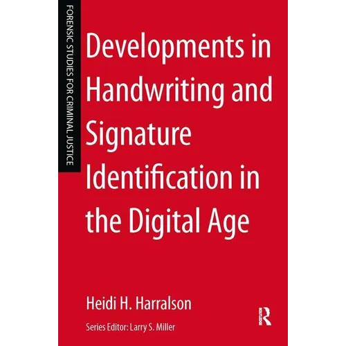 Developments in Handwriting and Signature Identification in the Digital Age