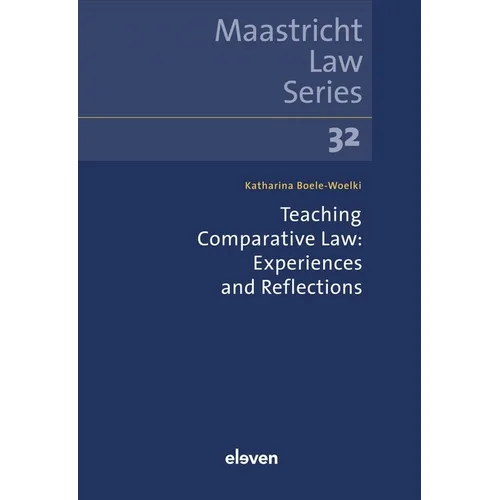 Teaching Comparative Law: Experiences and Reflections: Volume 32