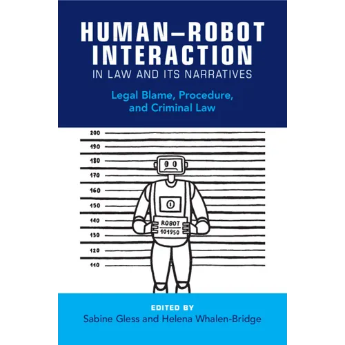 Human-Robot Interaction in Law and Its Narratives - Paperback