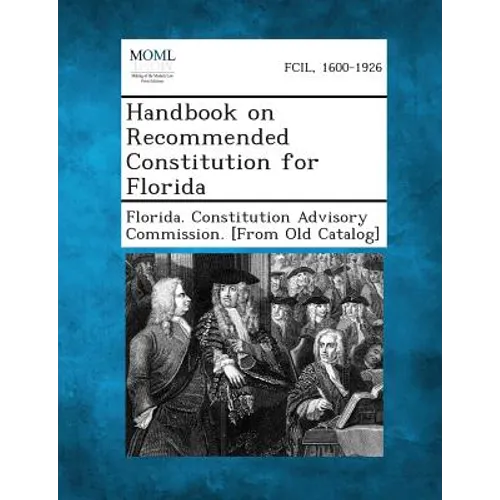 Handbook on Recommended Constitution for Florida
