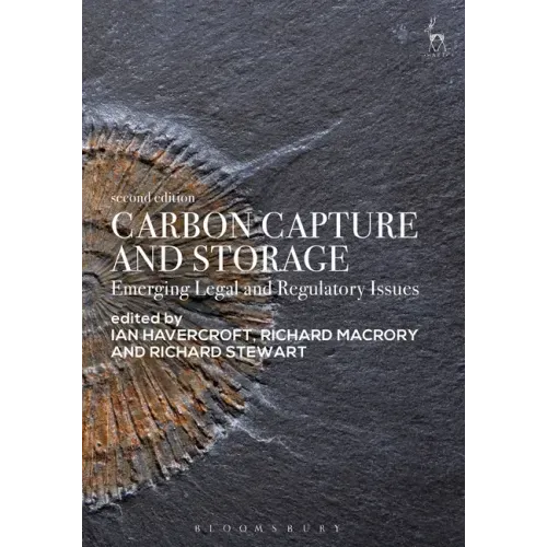 Carbon Capture and Storage: Emerging Legal and Regulatory Issues
