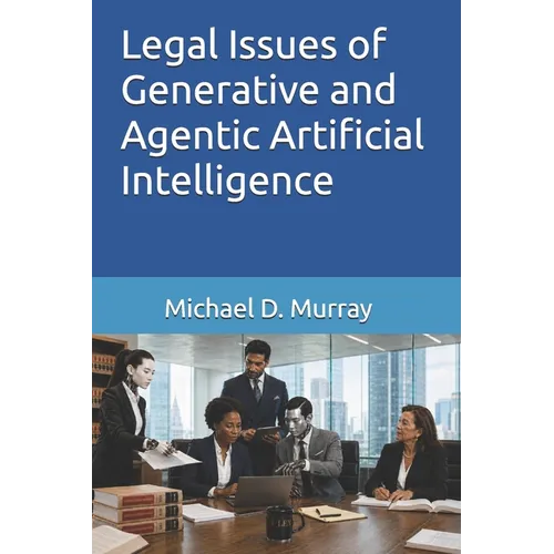 Legal Issues of Generative and Agentic Artificial Intelligence
