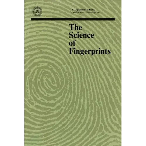 The Science of Fingerprints: Classification and Uses