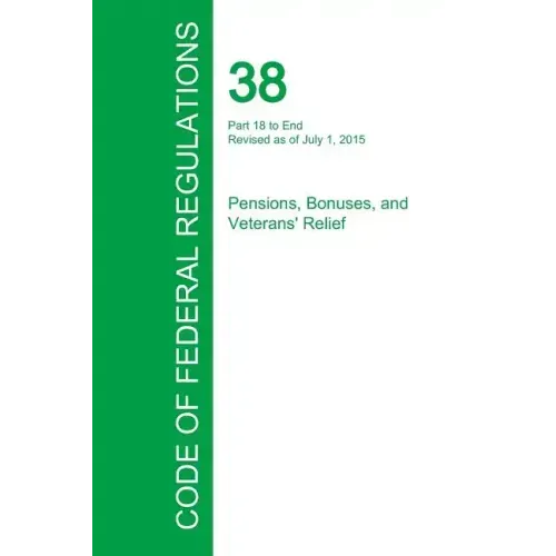 Code of Federal Regulations Title 38, Volume 2, July 1, 2015