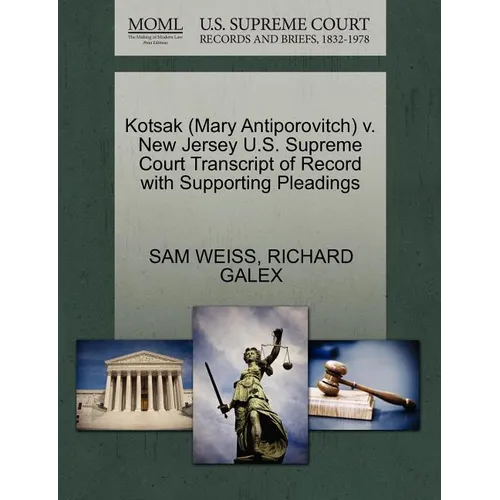 Kotsak (Mary Antiporovitch) V. New Jersey U.S. Supreme Court Transcript of Record with Supporting Pleadings