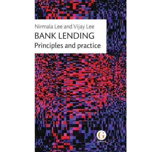 Bank Lending: Principles and practice