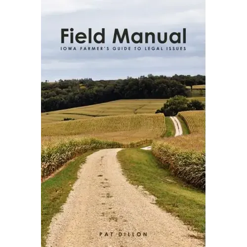 Field Manual: Iowa Farmer's Guide to Legal Issues