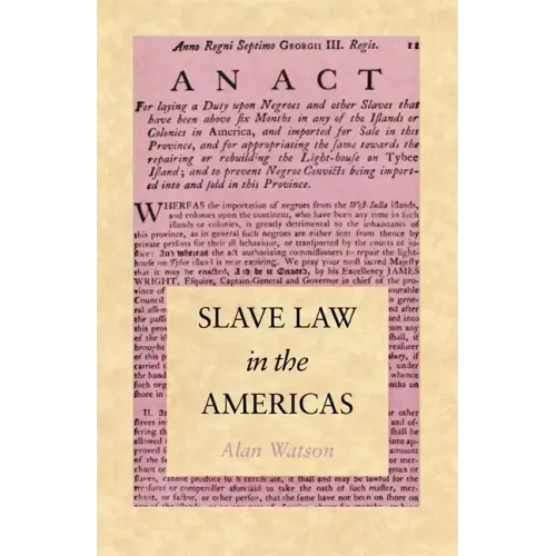 Slave Law in the Americas