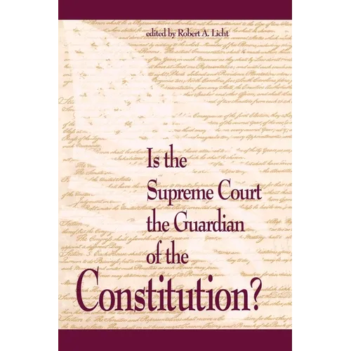 Is the Supreme Court the Guardian of the Constitution?