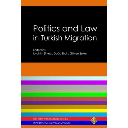 Politics and Law in Turkish Migration