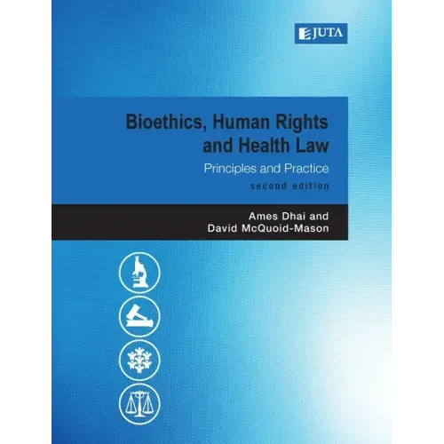 Bioethics, Human Rights and Health Law 2e