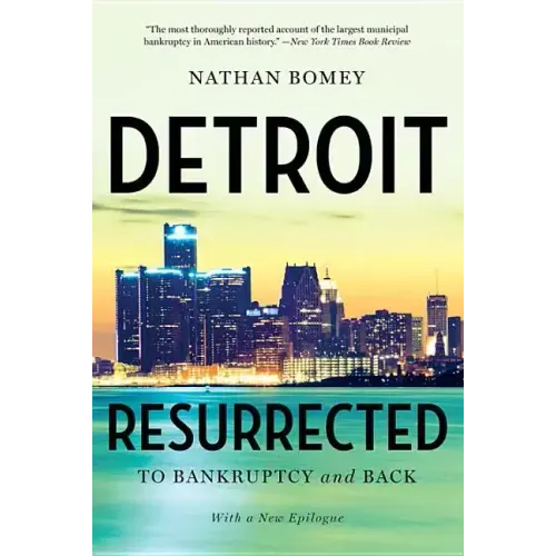 Detroit Resurrected: To Bankruptcy and Back