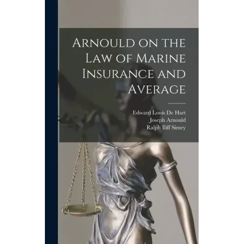 Arnould on the law of Marine Insurance and Average